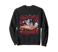 You're All I Knead Cat Valentines Day Sweatshirt