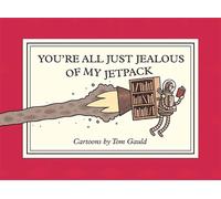 You're All Just Jealous of My Jetpack: Cartoons