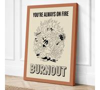 You're Always On Fire Canvas Wall Art Print 36x24 Inch (91 x 61 cm)