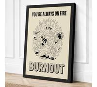 You're Always On Fire Canvas Wall Art Print 36x24 Inch (91 x 61 cm)