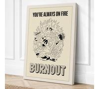 You're Always On Fire Canvas Wall Art Print 36x24 Inch (91 x 61 cm)