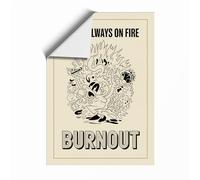 You're Always On Fire Typography Unframed Wall Art Print A1 (84.1×59.4cm), Wall Decor for Living Room, Bedroom, Office & Home, Art Gift