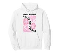 You're Amazing Strong and Brave Women You Are Strong Enough Pullover Hoodie