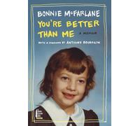 You're Better Than Me: A Memoir