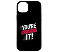 You're Crushing It Motivational Success Quote Case for iPhone 14 Plus