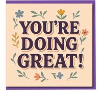 You're Doing Great Card - Motivational Floral Greeting Card for Encouragement and Congratulations - Positive Support for Friend, Colleague or Student