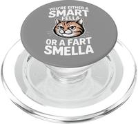 You're Either A Smart Fella Or A Fart Smella Cat PopSockets PopGrip for MagSafe