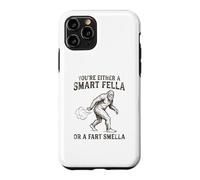 You're Either a Smart Fella or a Fart Smella Funny Bigfoot Case for iPhone 11 Pro