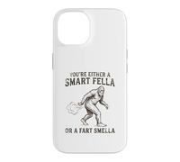 You're Either a Smart Fella or a Fart Smella Funny Bigfoot Case for iPhone 14