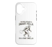 You're Either a Smart Fella or a Fart Smella Funny Bigfoot Case for iPhone 16
