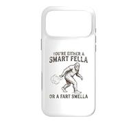 You're Either a Smart Fella or a Fart Smella Funny Bigfoot Case for iPhone 17 Pro Max