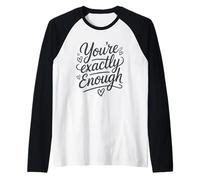 You're Exactly Enough Positive Affirmation Self Love Quote Raglan Baseball Tee