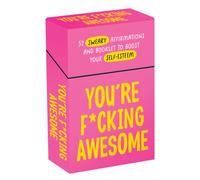 You're F*cking Awesome : 52 Sweary Affirmations and Booklet to Boost Your Self-Esteem