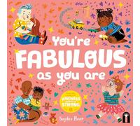 You're Fabulous as You Are