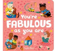 You're Fabulous As You Are