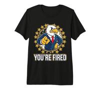 You're Fired Patriotic Boss Eagle Mascot Premium T-Shirt