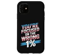 You're Focused On The Wrong 1% Transgender LGBTQ Pride Month Case for iPhone 11