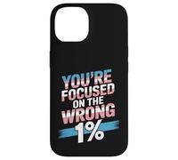 You're Focused On The Wrong 1% Transgender LGBTQ Pride Month Case for iPhone 14
