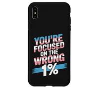 You're Focused On The Wrong 1% Transgender LGBTQ Pride Month Case for iPhone XS Max