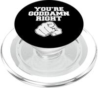 YOU'RE GODDAMN RIGHT PopSockets PopGrip for MagSafe