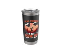 You're Going Down Mountain Hiking Running Trail Runner Stainless Steel Insulated Tumbler