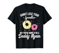 You're Going to be a Daddy Again Baby Pregnancy Announcement T-Shirt