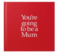 You're going to be a Mum