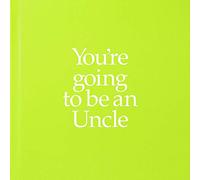 You're going to be an Uncle