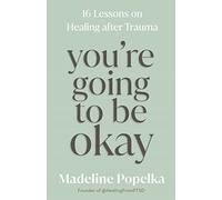 You're Going to Be Okay