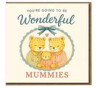 You're Going To Be Wonderful Mummies Card - New Baby/Pregnancy Congratulations for Two Mums - Cute Leopard Family Illustration - Same-Sex Couple Greeting Card