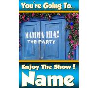 You're going to MAMMA MIA - THE PARTY ! - Personalised Greeting Card - thick, glossy, unique card for gifting tickets !