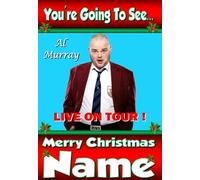 You're going to see AL MURRAY The Pub Landlord Live On Stage - Personalised Xmas Card - thick, glossy, unique card for surprise gifting tickets !