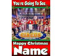 You're going to see BARNUM The Musical - Personalised Christmas Xmas Card - thick, glossy, unique card for gifting tickets !