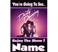 You're going to see Dirty Dancing The Musical Show ! - Personalised Surprise Card - thick, glossy, unique card for gifting tickets !