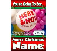 You're going to see HERE & NOW The Steps Musical - Personalised Christmas Xmas Card - thick, glossy, unique card for gifting tickets !