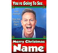 You're going to see JASON DONOVAN Live On Tour - Personalised Christmas Xmas Card - thick, glossy, unique card for gifting tickets !