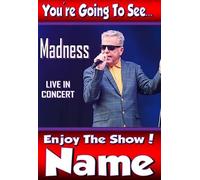 You're going to see MADNESS - Personalised Greeting Card - thick, glossy, unique card for gifting tickets !