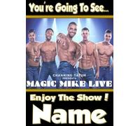 You're going to see Magic Mike Live - Personalised Greeting Card - thick, glossy, unique card for surprise gifting tickets !