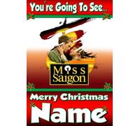 You're going to see MISS SAIGON The Stage Musical - Personalised Christmas Xmas Card - thick, glossy, unique card for gifting tickets !