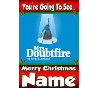 You're going to see Mrs Doubtfire The Musical - Personalised Xmas Card - thick, glossy, unique card for gifting tickets !