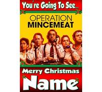 You're going to see OPERATION MINCEMEAT The Musical - Personalised Christmas Xmas Card - thick, glossy, unique card for gifting tickets !
