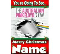 You're going to see The Australian Pink Floyd Spectacular Tribute Show - Personalised Christmas Xmas Card - thick, glossy, unique card for gifting tickets !