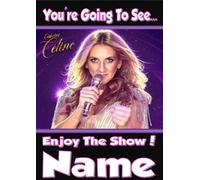 You're going to see The Celine Dion Tribute Show - Personalised Surprise Tickets Card ! Ideal To Gift Surprise Tickets For The Show !