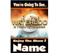 You're going to see Waterloo The ABBA Tribute Show ! - Personalised Surprise Tickets Card ! Ideal To Gift Surprise Tickets For The Show !