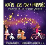 You're Here for a Purpose: Positive Self-Talk for Black Children