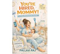 You're Hired, Mommy! The Probation Year