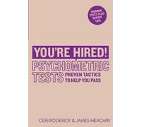 You're Hired! Psychometric Tests: Proven tactics to help you pass by Roderick, Ceri, Meachin, James (March 15, 2010) Paperback