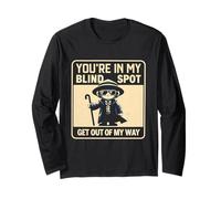 You're in My Blind Spot Blindness Visual Impairment Vision Long Sleeve T-Shirt
