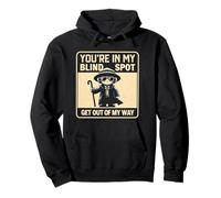 You're In My Blind Spot Blindness Visual Impairment Vision Pullover Hoodie