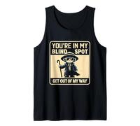 You're in My Blind Spot Blindness Visual Impairment Vision Tank Top